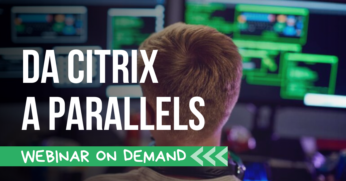 Alternative a Citrix: come migrare a Parallels RAS senza stress
