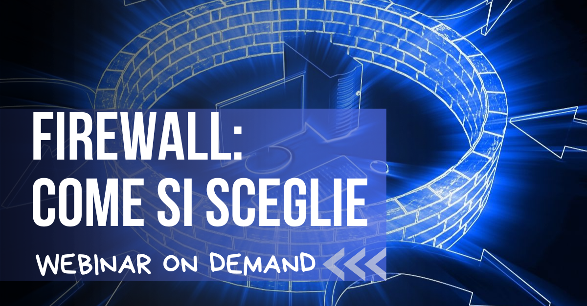 Come si sceglie un firewall oggi?