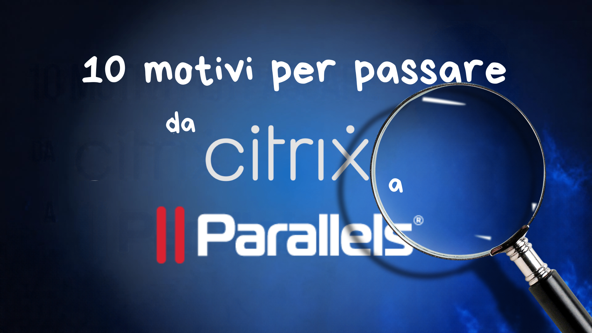 Parallels RAS e Citrix a confronto: quando ha senso cambiare tecnologia VDI