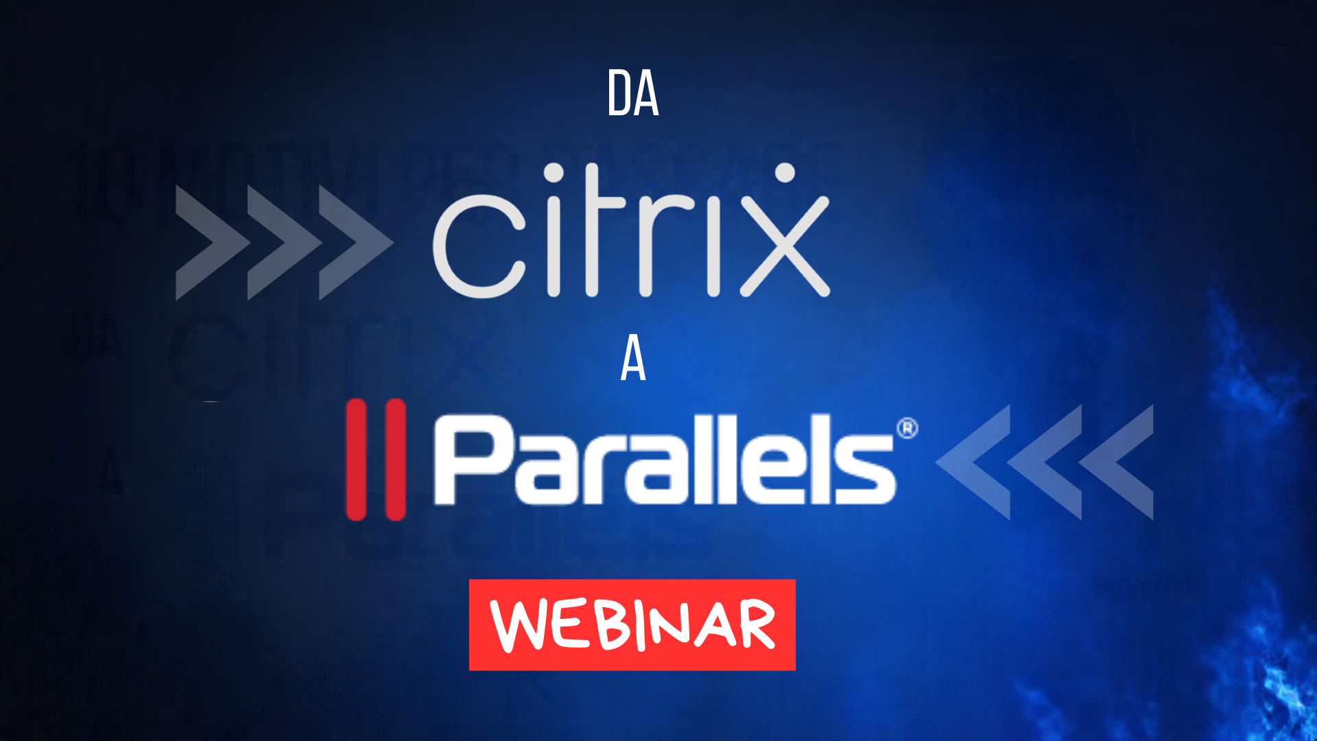 Da Citrix a Parallels RAS: evita gli imprevisti, affronta ogni scenario